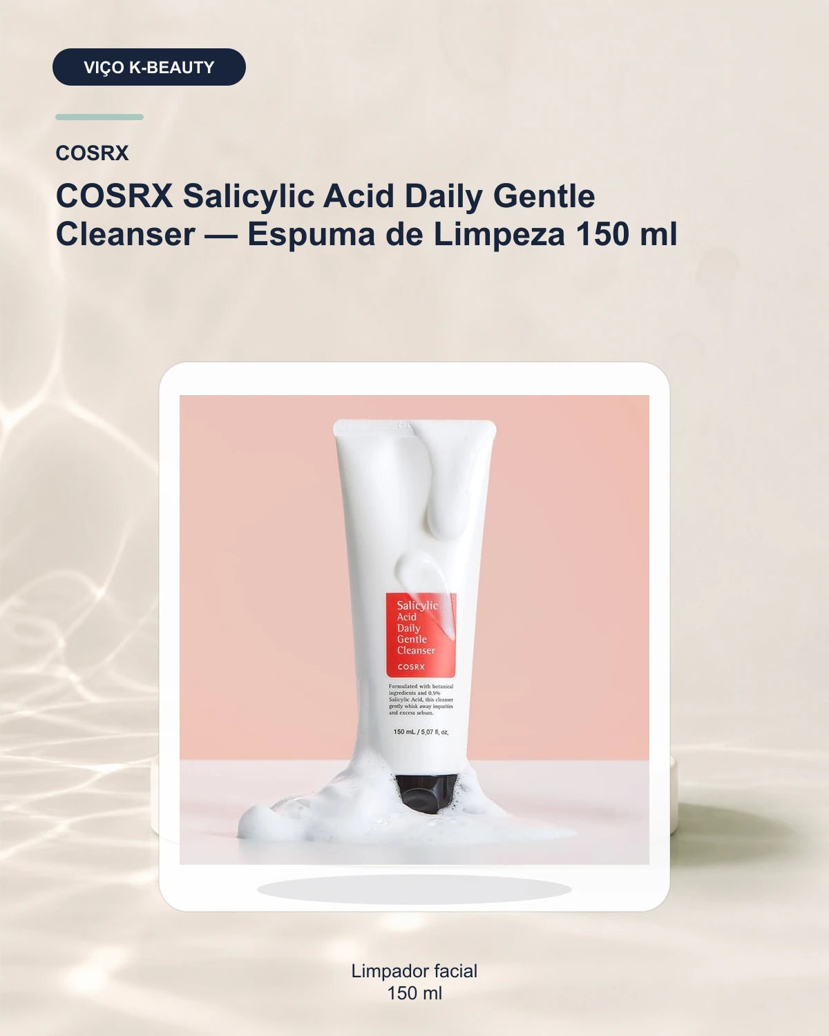 COSRX Salicylic Acid Daily Gentle Cleanser — Espuma de Limpeza 150 ml
