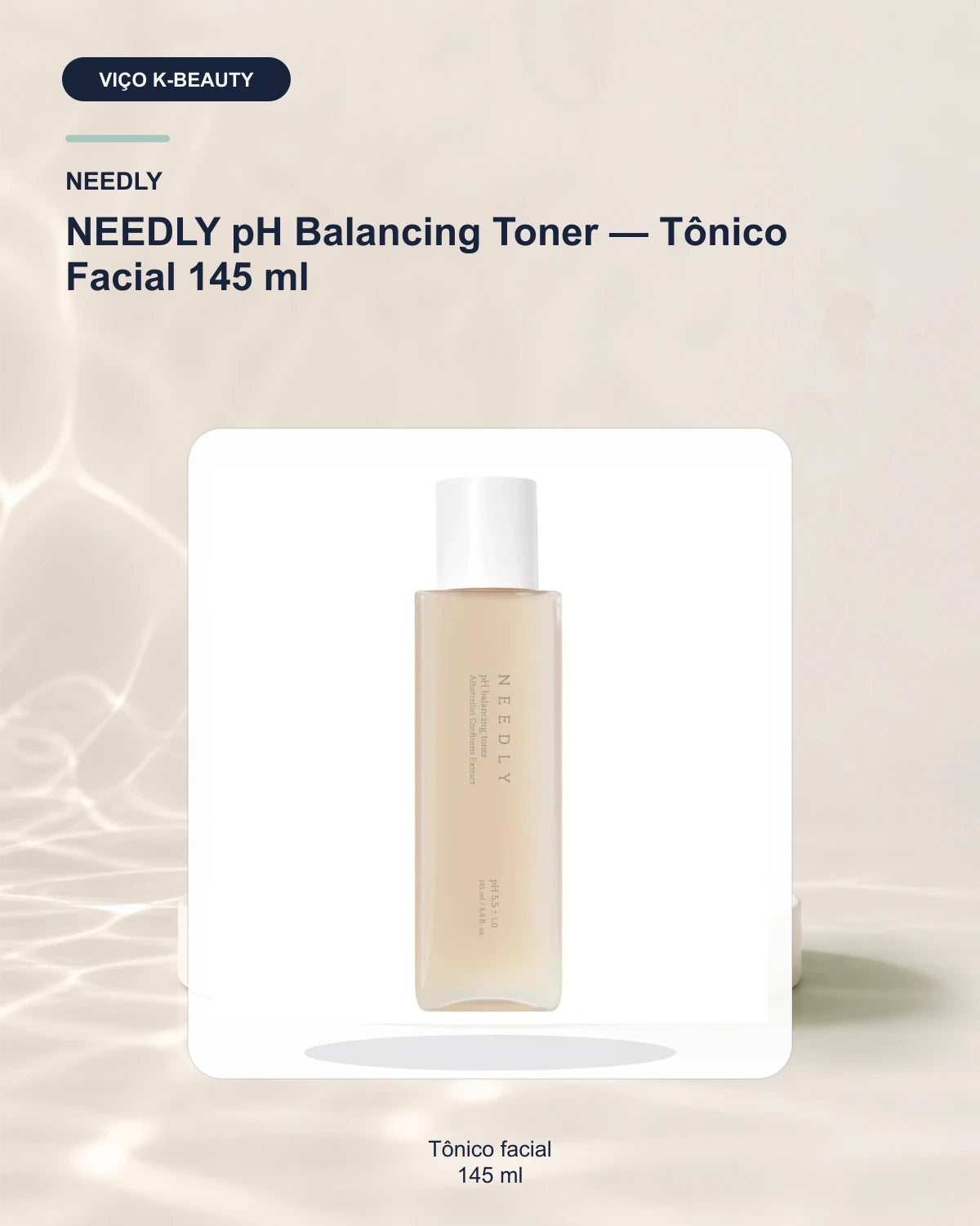 NEEDLY pH Balancing Toner — Tônico Facial 145 ml