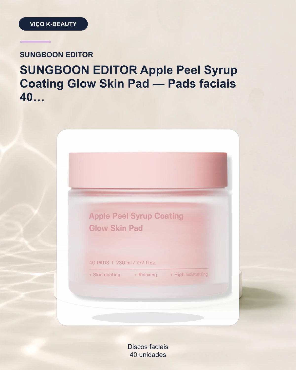SUNGBOON EDITOR Apple Peel Syrup Coating Glow Skin Pad — Pads faciais 40 unidades / 230 ml