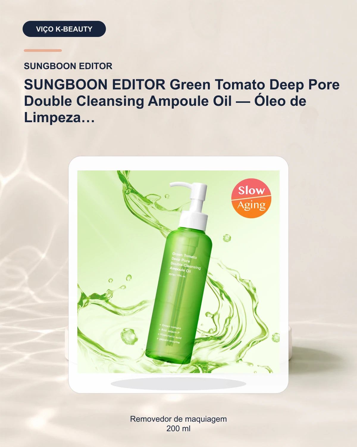 SUNGBOON EDITOR Green Tomato Deep Pore Double Cleansing Ampoule Oil — Óleo de Limpeza 200 ml